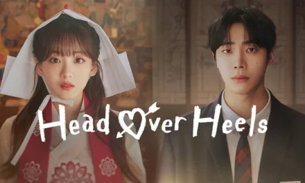 Head Over Heels: Drama Fantasi Romantis Yang Populer Saat Ini