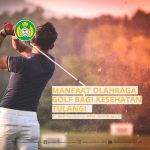 Golf Merupakan Olahraga Yang Santai Dengan Banyak Manfaat
