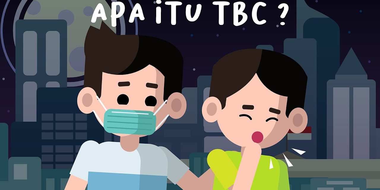 Mengenal Penyakit TBC Dan Seberapa Berbahaya Dampaknya!