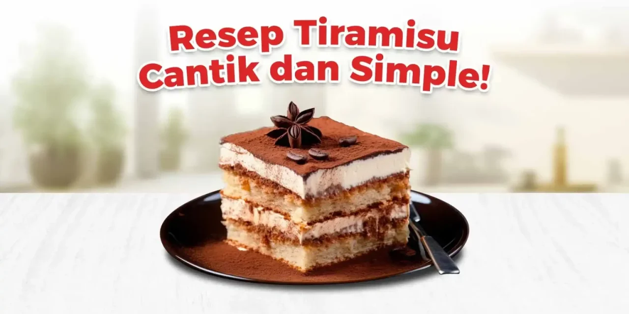 Kue Tiramisu Hidangan Desert Cinta Italia Yang Menggoda Lidah
