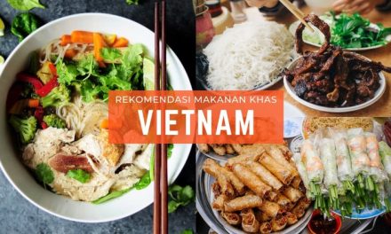 Kuliner Khas Vietnam Yang Halal Dan Tentunya Sangat Lezat