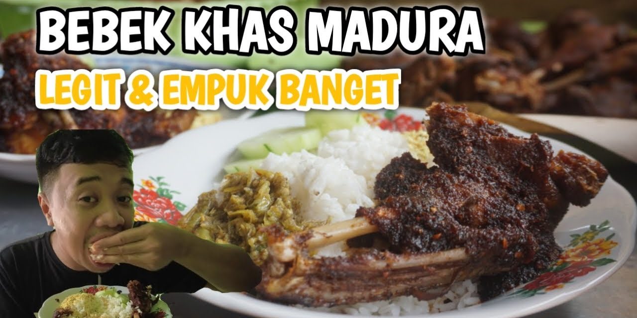 Bebek Madura Kuliner Asli Dan Autentik Khas Provinsi Jawa Timur